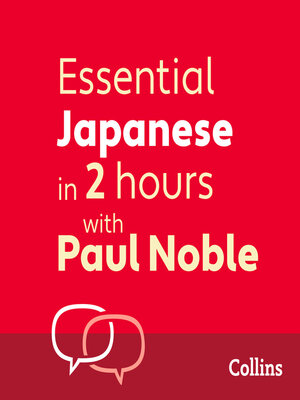 Essential Japanese in 2 hours with Paul Noble - Audiobook